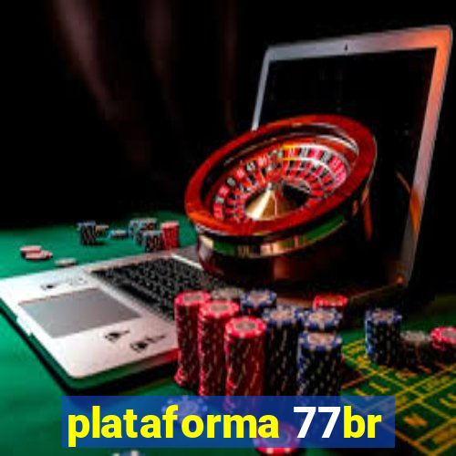 plataforma 77br